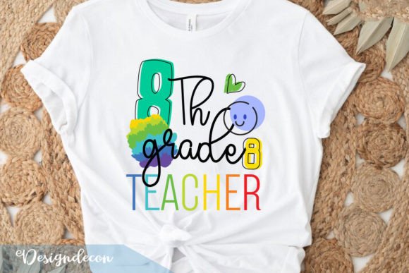 8th Grade Teacher Gift Sublimation Graphics