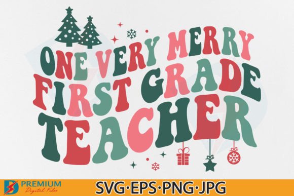 Christmas Teacher 1st Grade SVG, Merry