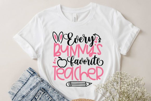 EVERT BUNNY FAVORITE TEACHER T-SHIRT Graphics
