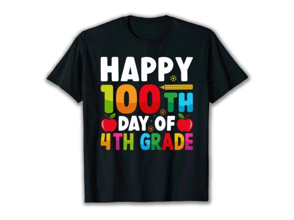 HAPPY 100th DAY of 4TH GRADE T-SHIRT