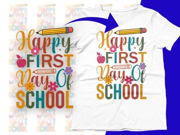 Happy First Day of School 1st Day Svg Graphics
