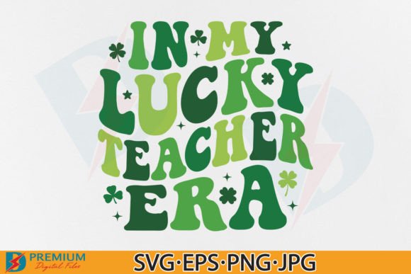 In My Lucky Teacher Era SVG, St Patricks Graphics