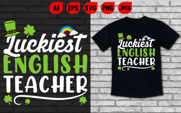 Luckiest English Teacher T Shirt Graphics