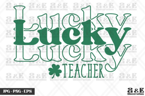 Lucky Teacher St Patricks Day Graphics