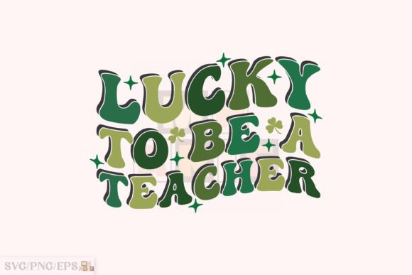 Retro Lucky, Teacher St Patricks Day SVG