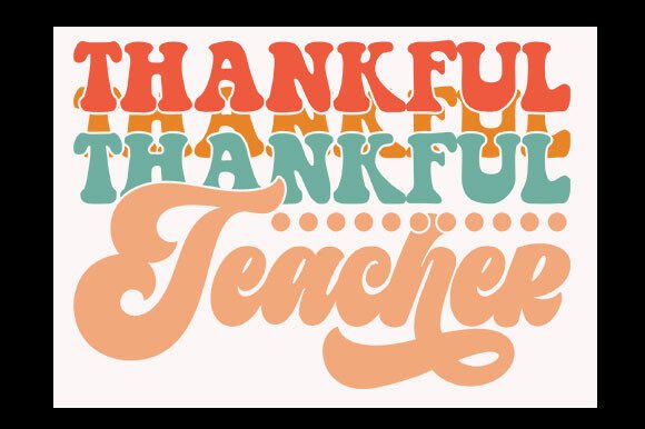 Retro Thanksgiving SVG Design, Thankful – A Versatile Graphic for T-Shirt and Handmade Projects