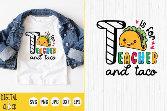 T Is For Teacher and Tacos Graphics