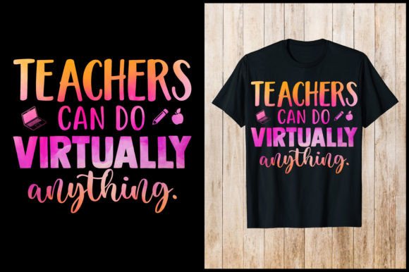 Teacher Can Do Virtually T-Shirt