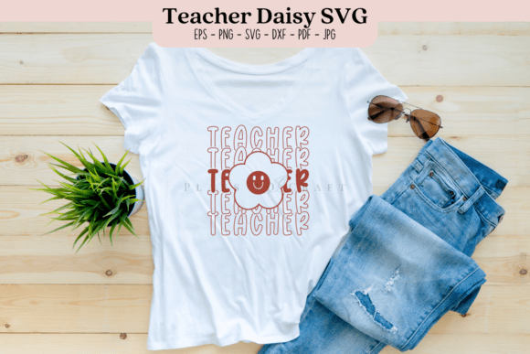 Teacher Daisy SVG for T-Shirt Designs